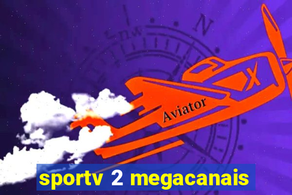 sportv 2 megacanais